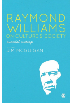 Raymond Williams on Culture and Society