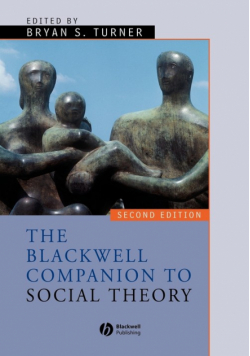Blackwell Companion Social Theory 2e