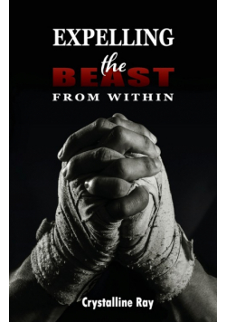 Expelling the Beast from Within