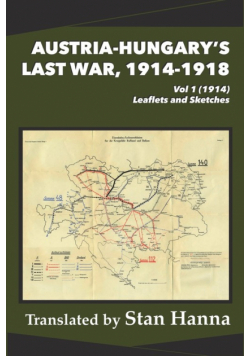 Austria-Hungary's Last War, 1914-1918 Vol 1 (1914)