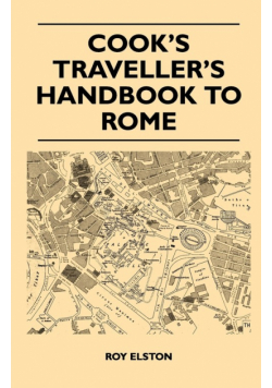 Cook's Traveller's Handbook to Rome