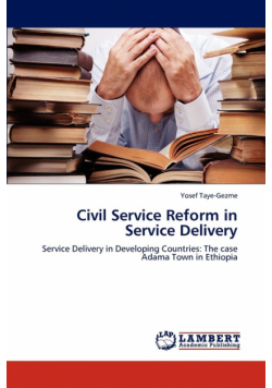Civil Service Reform in Service Delivery