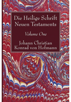 Die Heilige Schrift Neuen Testaments, Volume One