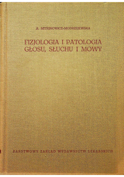 Fizjologia i patologia głosu słuchu i mowy