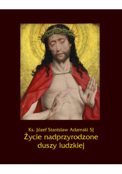 Życie nadprzyrodzone duszy ludzkiej