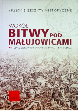 Wokół bitwy pod Małujowicami