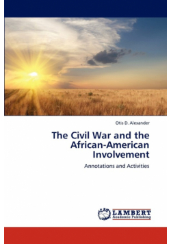 The Civil War and the African-American Involvement
