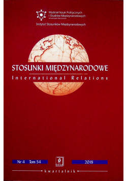 Stosunki Międzynarodowe nr 4 tom 54