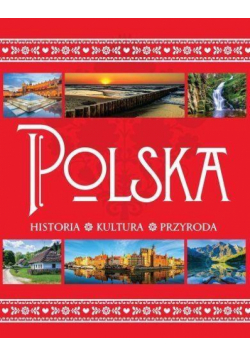 Polska.Historia, kultura, przyroda