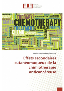 Effets secondaires cutanéomuqueux de la chimiothérapie anticancéreuse