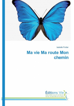 Ma vie Ma route Mon chemin
