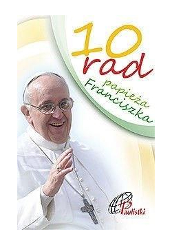 10 rad papieża Franciszka