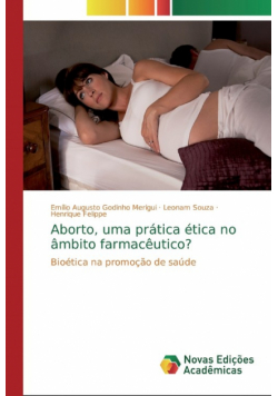 Aborto, uma prática ética no âmbito farmacêutico?