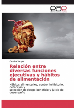 Relación entre diversas funciones ejecutivas y hábitos de alimentación