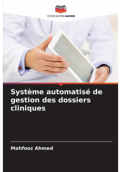 Système automatisé de gestion des dossiers cliniques