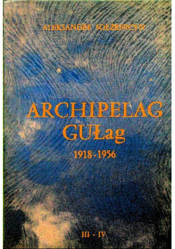Archipelag GUŁag 1918 1956