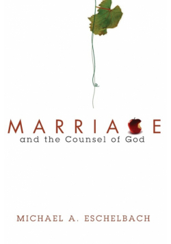 Marriage and the Counsel of God