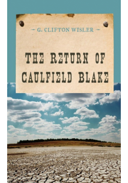 The Return of Caulfield Blake