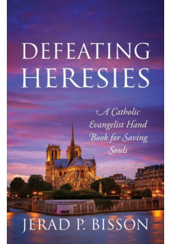 Defeating Heresies
