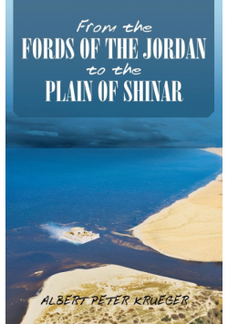 From the Fords of the Jordan to the Plain of Shinar