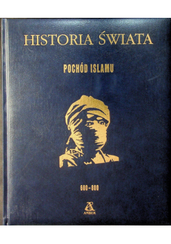 Historia świata Pochód Islamu