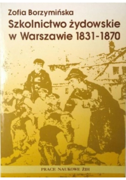 Szkolnictwo żydowskie w Warszawie 1831 - 1870