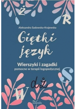 Giętki język Wierszyki i zagadki pomocne