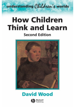 How Children Think and Learn 2