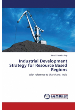 Industrial Development Strategy for Resource Based Regions