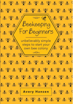 Beekeeping For Beginners