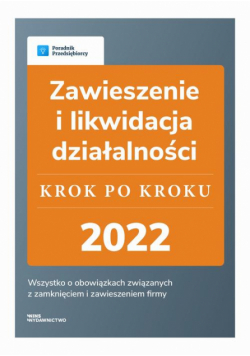 Zawieszenie i likwidacja działalności – krok po kroku
