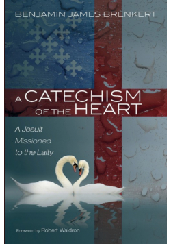 A Catechism of the Heart