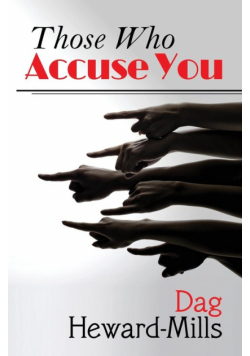 Those Who Accuse You