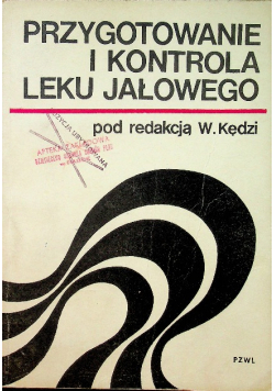 Przygotowanie i kontrola leku jałowego