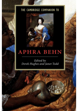 The Cambridge Companion to Aphra Behn