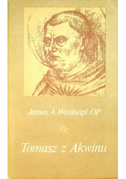 Tomasz z Akwinu Życie myśl i dzieło