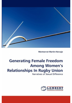 Generating Female Freedom Among Women's Relationships in Rugby Union