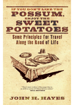 If You Don't Like the Possum, Enjoy the Sweet Potatoes
