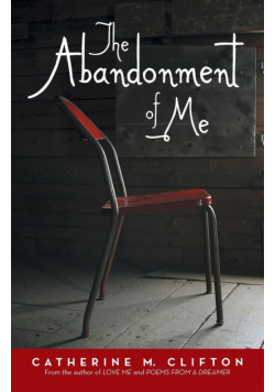 The Abandonment of Me