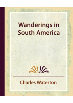 Wanderings in South America