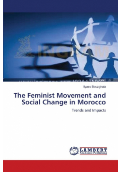 The Feminist Movement and Social Change in Morocco