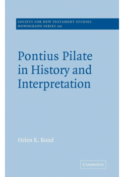 Pontius Pilate in History and Interpretation