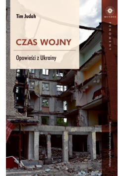 Czas wojny. Opowieści z Ukrainy
