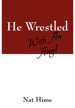 He Wrestled with an Angel