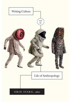 Writing Culture and the Life of Anthropology