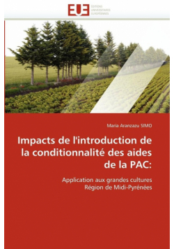 Impacts de l''introduction de la conditionnalité des aides de la pac