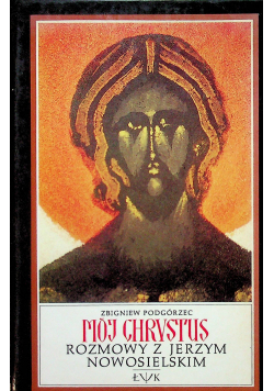 Mój Chrystus plus autograf autora