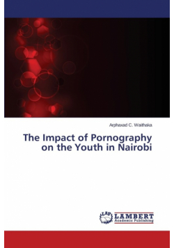 The Impact of Pornography on the Youth in Nairobi