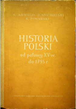 Historia Polski do połowy XV w  do 1795r