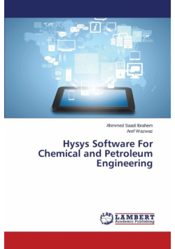 Hysys Software for Chemical and Petroleum Engineering